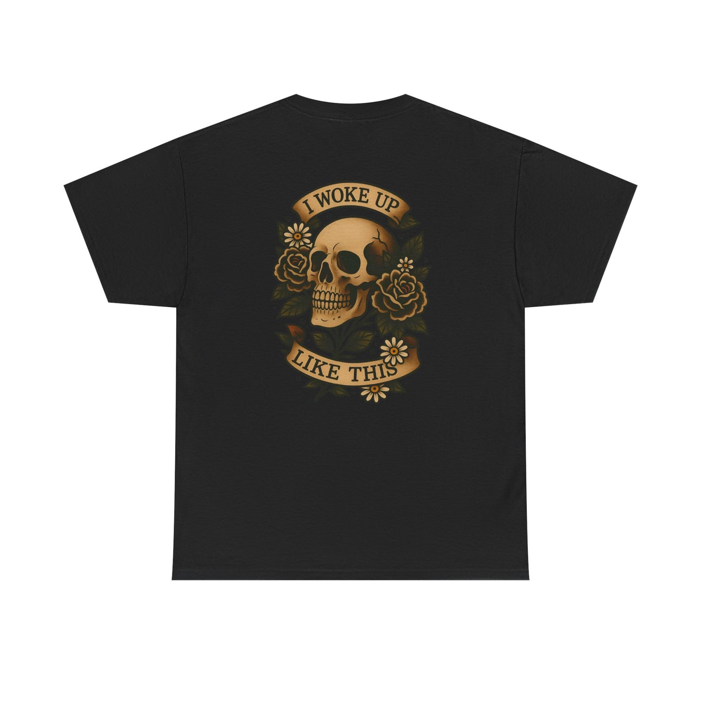 I Woke Up Like This Unisex Tee.