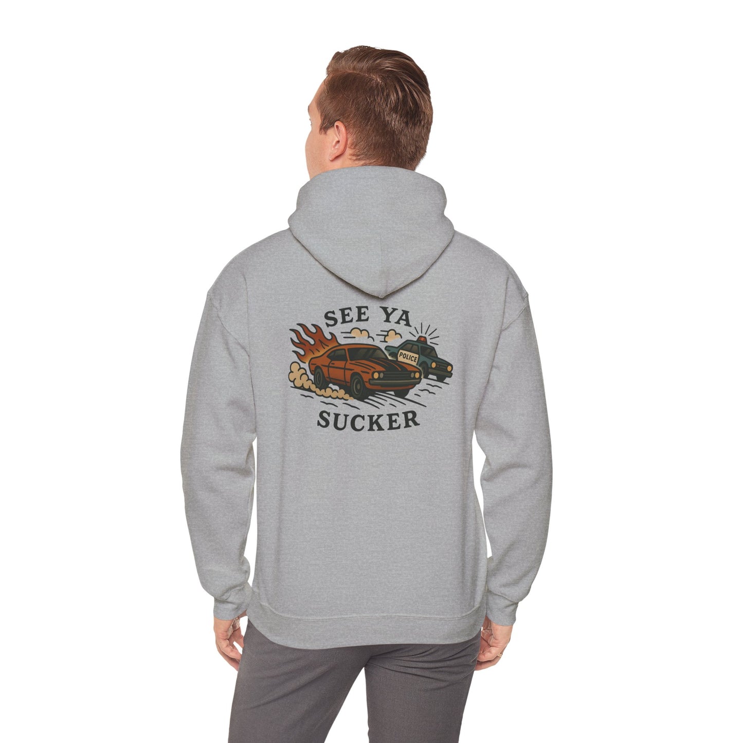 See Ya Sucker Unisex Hoodie