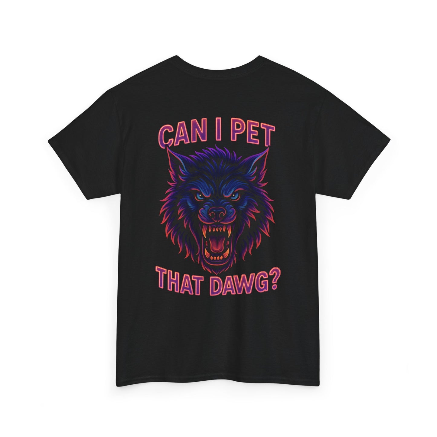 Can I Pet That Dawg? Unisex Tee.