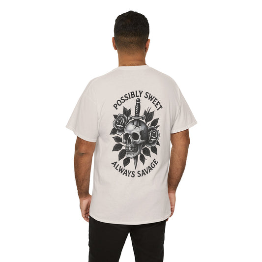Possibly Sweet, Always Savage Unisex Tee.