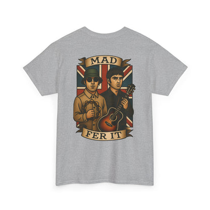 Mad Fer It Tee