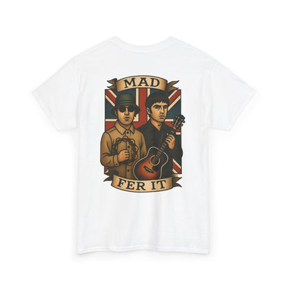 Mad Fer It Tee