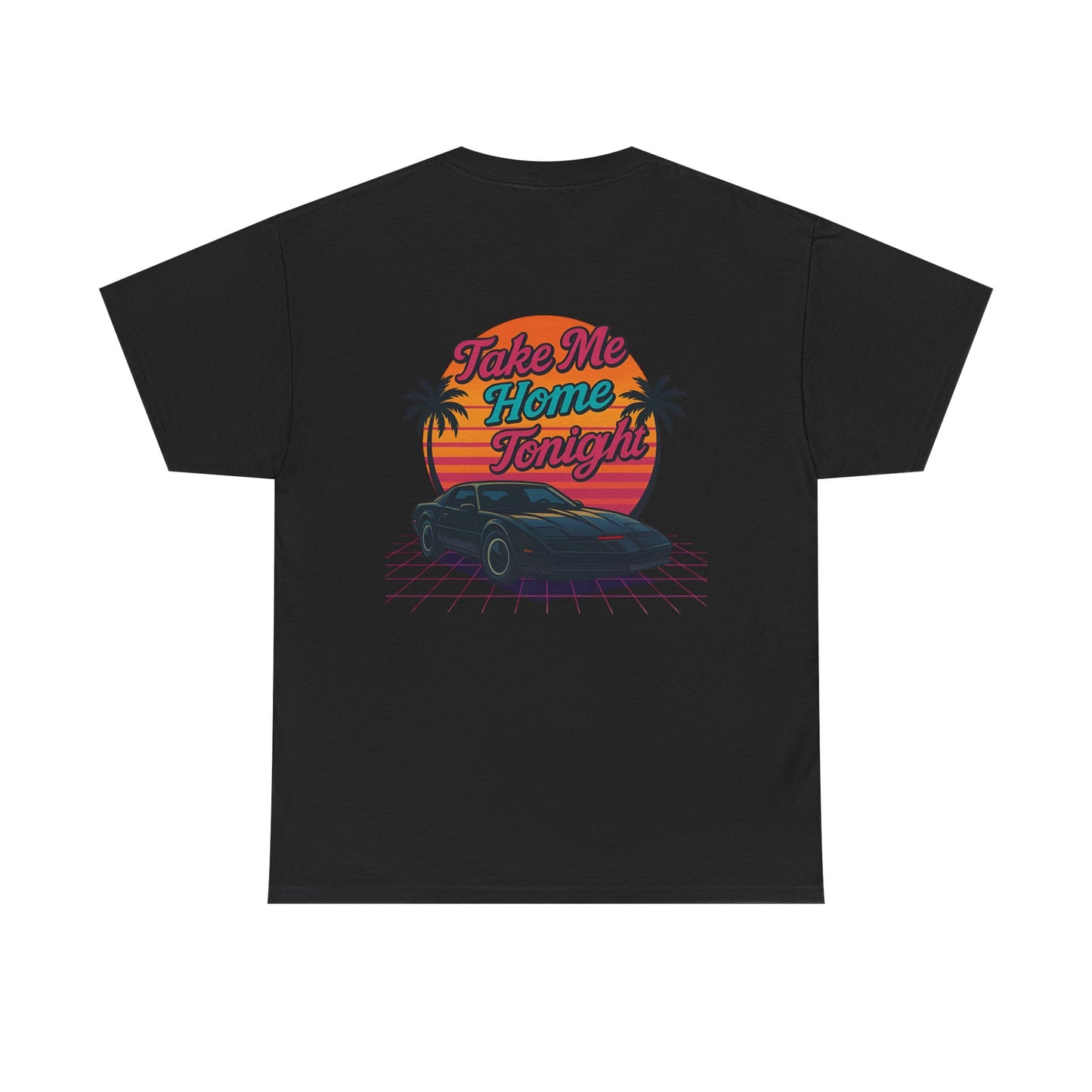 Take Me Home Tonight Unisex Tee.