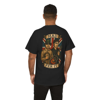 Mad Fer It Tee
