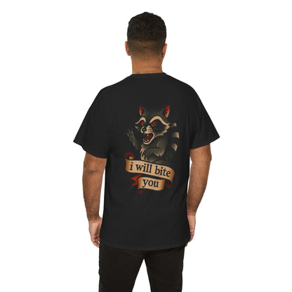I Will Bite You Unisex Tee.
