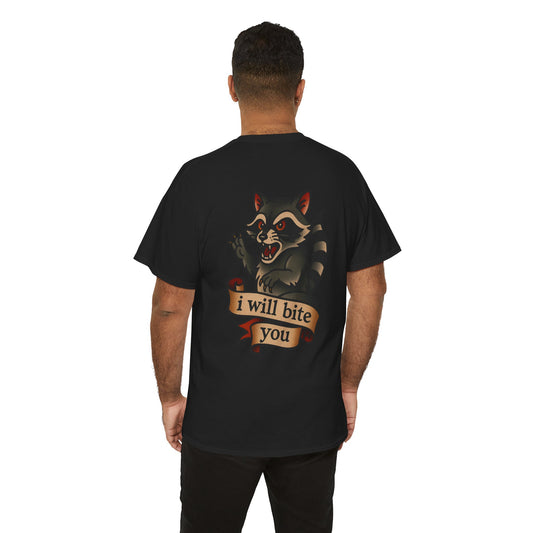 I Will Bite You Unisex Tee.