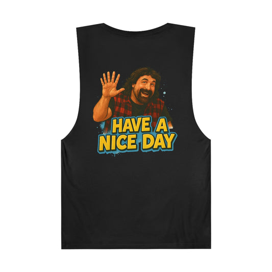 Have A Nice Day Unisex Tank Top